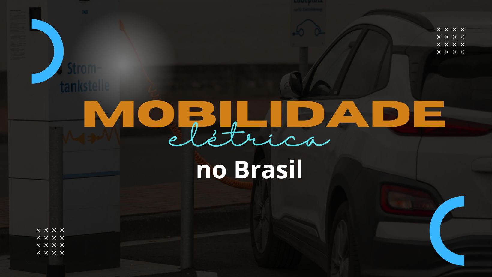 Mobilidade Elétrica no Brasil